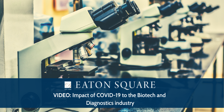 Impact of Covid-19 to the Biotech and Diagnostics industry