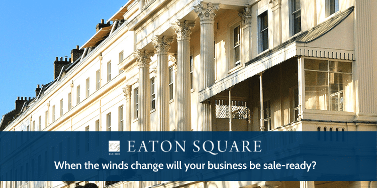 When the wind changes will your business be sale ready?