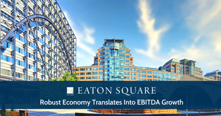 Robust Economy Translates into EBITDA Growth