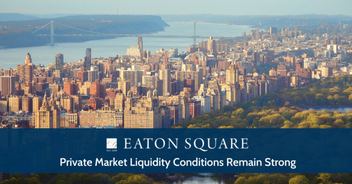 Private Market Liquidity Conditions Remain Strong