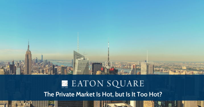 The Private Market Is Hot But Is It Too Hot?