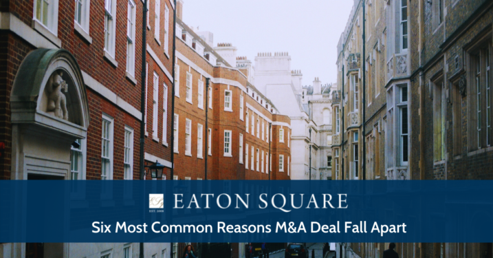 Six Most Common Reasons M&A Deals Fall Apart