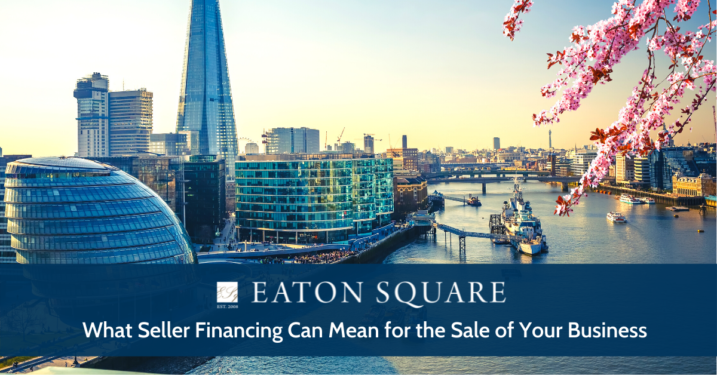 what-seller-financing-can-mean-for-the-sale-of-your-business-eaton-square