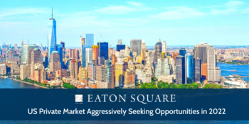 US Private Market Aggressively Seeking Opportunities in 2022