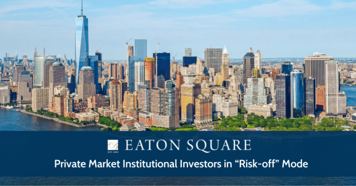Private Market Institutional Investors in “Risk-off” Mode