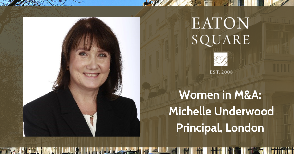 Women in M&A Michelle Underwood Eaton Square