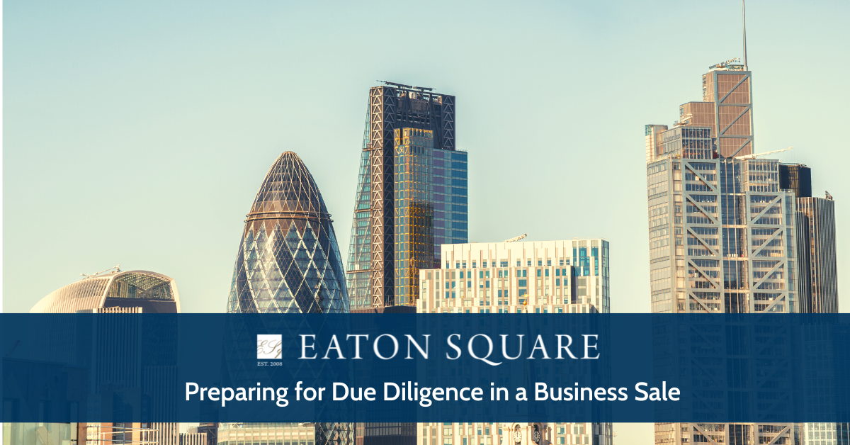 Preparing for Due Diligence in a Business Sale Eaton Square