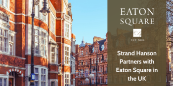 Strand Hanson partners with Eaton Square in the UK