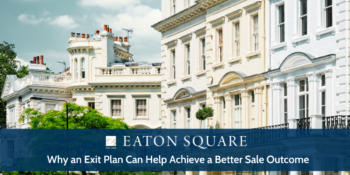 Why an Exit Plan Can Help Achieve a Better Sale Outcome