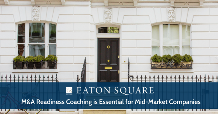 M&A Readiness Coaching is Essential for Mid-Market Companies