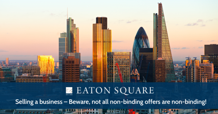 Selling a business – Beware, not all non-binding offers are non-binding!