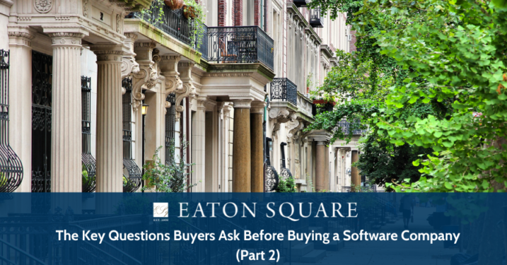 The Key Questions Buyers Ask Before Buying a Software Company - Part 2